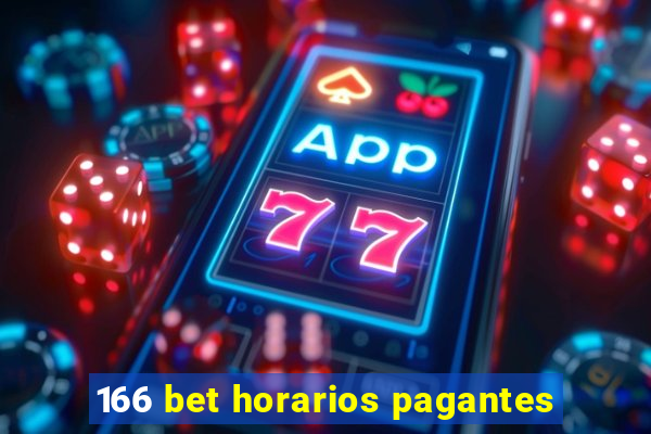 166 bet horarios pagantes